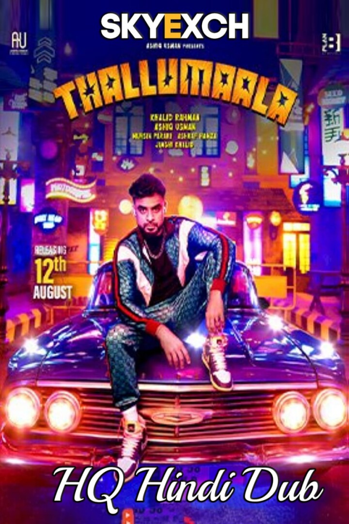 Thallumaala 2022 Hindi Dubbbed Full Movie